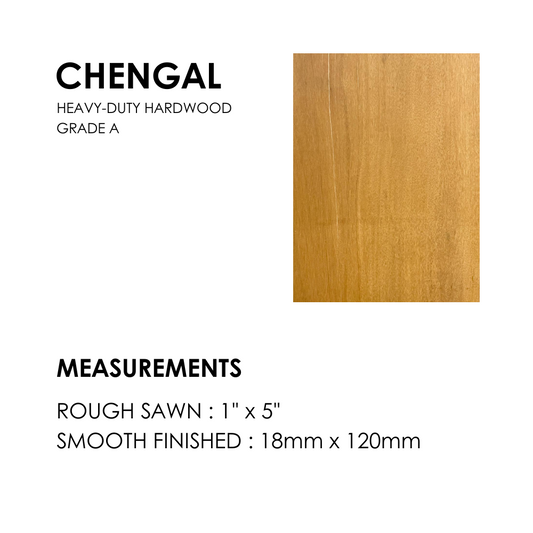Chengal Wood - 18mm x 120mm (1" x 5")